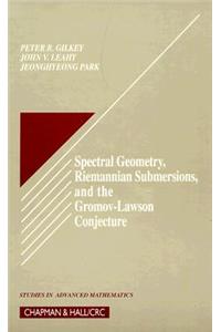 Spectral Geometry, Riemannian Submersions, and the Gromov-Lawson Conjecture