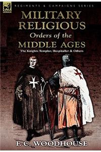Military Religious Orders of the Middle Ages