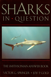 Sharks in Question: The Smithsonian Answer Book