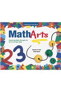 Matharts: Exploring Math Through Art for 3 to 6 Year Olds