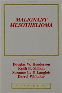 Malignant Mesothelioma (Cancer Series)