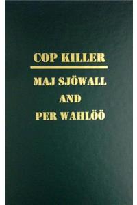 Cop Killer - The Story of a Crime