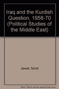 Iraq and the Kurdish Question, 1958-70