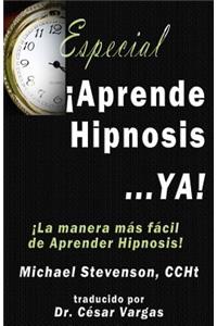 Aprende Hipnosis... Ya!