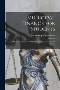 Municipal Finance for Students