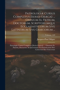 Patrologiæ Cursus Completus [Series Græca]