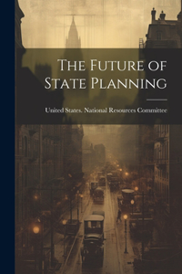 The Future of State Planning
