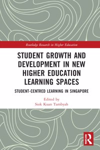 Student Growth and Development in New Higher Education Learning Spaces