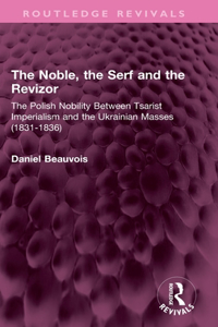 The Noble, the Serf and the Revizor