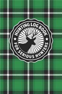 Hunting Log Book For Serious Hunters