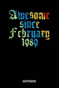 Awesome Since February 1989 Notebook