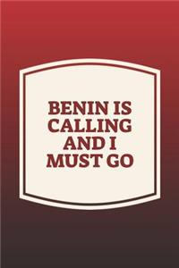 Benin Is Calling And I Must Go