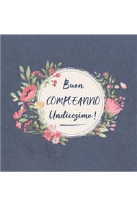 Buon COMPLEANNO Undicesimo !: Il mio bel libro degli ospiti: un ricordo molto speciale per il mio giorno d'onore - per figlio, figlia, nipote, figlioccia, brevetto bambino, figli