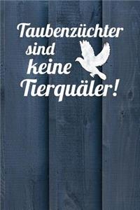 Taubenzüchter sind keine Tierquäler
