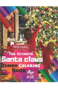 Merry Christmas The Ultimate Santa claus Jumbo Coloring Book Age 3-12