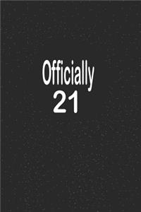 officially 21: funny and cute blank lined journal Notebook, Diary, planner Happy 21st twenty-first Birthday Gift for twenty one year old daughter, son, boyfriend, 