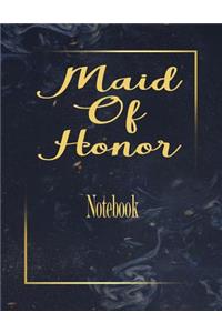 Maid Of Honor Notebook
