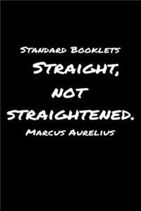 Standard Booklets Straight Not Straightened Marcus Aurelius
