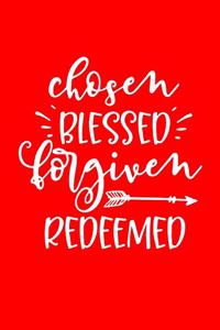 Chosen Blessed Forgiven Redeemed