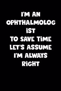 Ophthalmologist Notebook - Ophthalmologist Diary - Ophthalmologist Journal - Funny Gift for Ophthalmologist