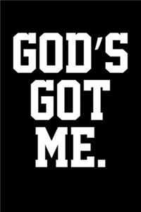 God's Got Me