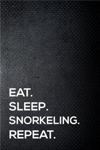Eat. Sleep. Snorkeling. Repeat.