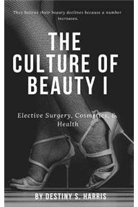 The Culture of Beauty I