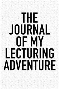 The Journal of My Lecturing Adventure