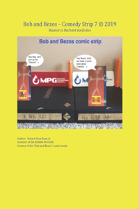 Bob and Bezos - Comedy Strip 7 (c) 2019