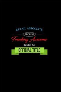 Retail Associate Because Freaking Awesome Is Not an Official Title