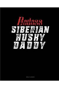 Badass Siberian Husky Daddy