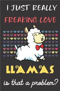 I Just Really Freaking Love Llamas. Is That A Problem?