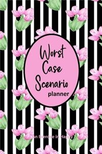 Worst Case Scenario Planner