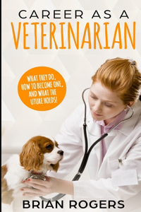 Career As A Veterinarian