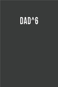 Dad^6