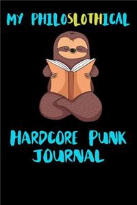 My Philoslothical Hardcore Punk Journal