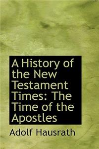A History of the New Testament Times