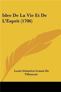 Idee De La Vie Et De L'Esprit (1706)