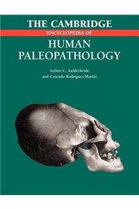 Cambridge Encyclopedia of Human Paleopathology