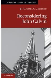 Reconsidering John Calvin