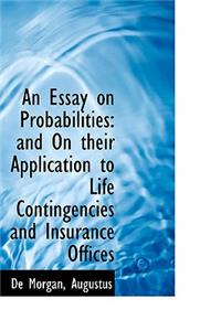An Essay on Probabilities