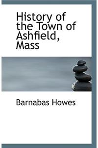 History of the Town of Ashfield, Mass