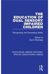 Education of Dual Sensory Impaired Children