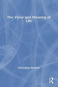 Value and Meaning of Life