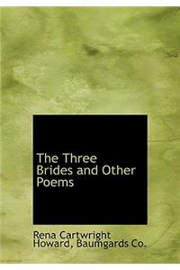 The Three Brides and Other Poems