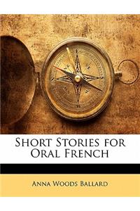 Short Stories for Oral French