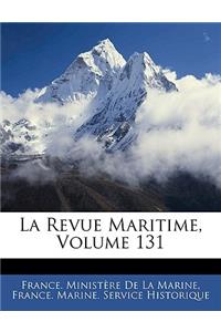 La Revue Maritime, Volume 131