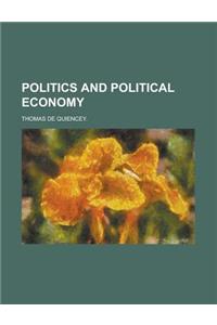 Politics and Political Economy.