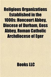 Religious Organizations Established in the 1000s