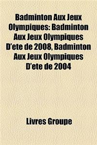 Badminton Aux Jeux Olympiques